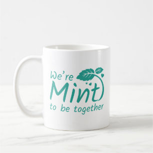 We’re Mint Om Samen Te Zijn Koffiemok