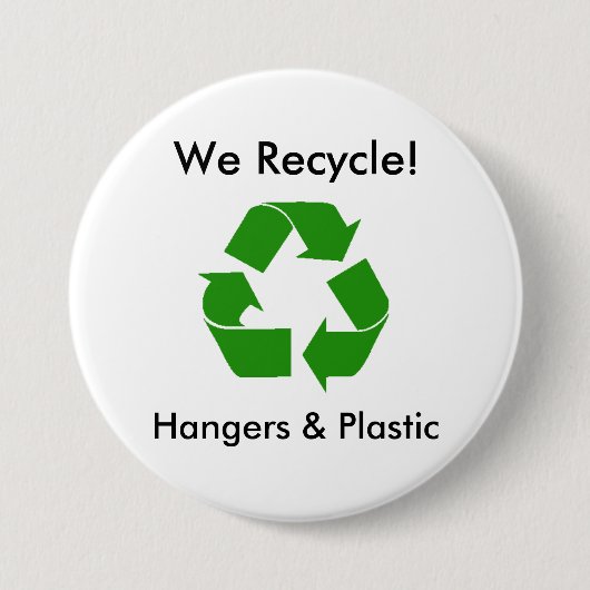 We Recyclen, Hangers & Plastic. Ronde Button 7,6 Cm (Voorkant)