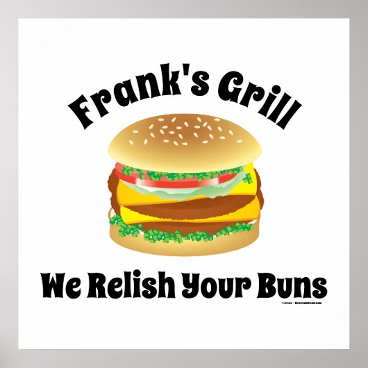 We Relish Your Buns Funny Custom Hamburger Poster (Voorkant)