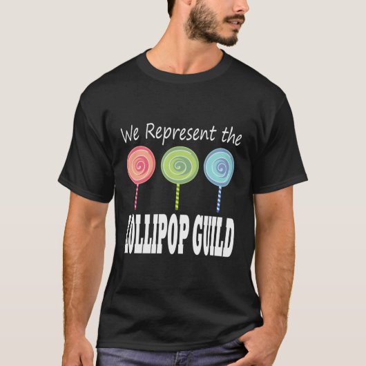 We Represent The Lollipop Guild Wizard Of Oz T-shirt (Voorkant)