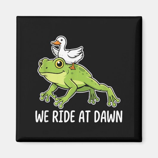 We Ride At Dawn Funny Duck Riding Frog Chaotic Ani Magneet (Voorkant)