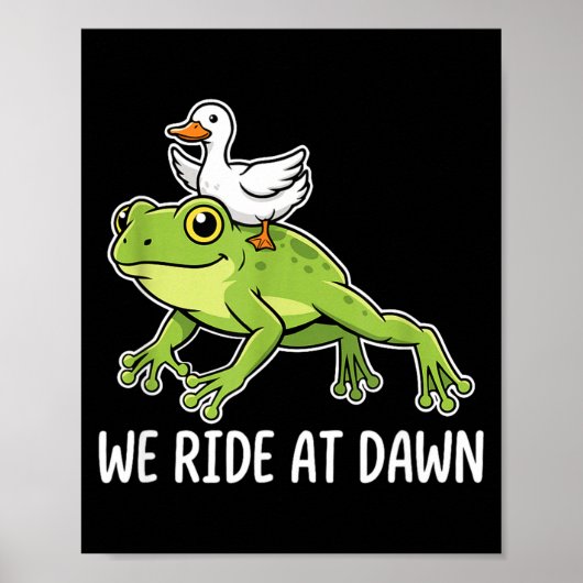 We Ride At Dawn Funny Duck Riding Frog Chaotic Ani Poster (Voorkant)
