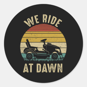 We Ride At Dawn Grasmaaier Vaderdag Ronde Sticker