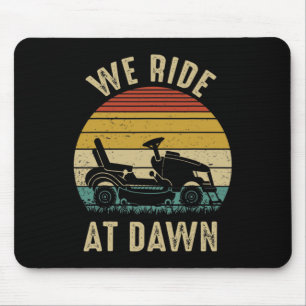 We rijden op Dawn Lawnmower Fathers Day Muismat