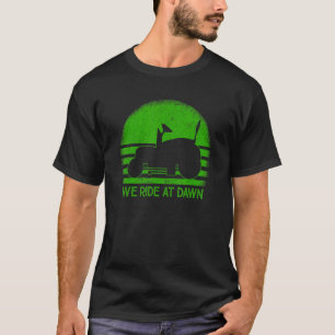 We rijden op Dawn Sarcastic Lawn Mower Grass Cutti T-shirt