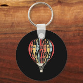 We Rise By Lifting Others Funny Air Balloon Motiva Sleutelhanger (Voorkant)