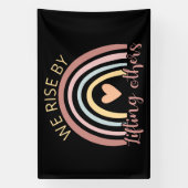 We Rise By Lifting Others II Spandoek (Verticaal)