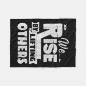 We Rise By Lifting Others Insrational &amp; Motiva Fleece Deken (Voorkant (Horizontaal))