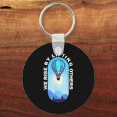 We Rise By Lifting Others Insrational Hot Air Ball Sleutelhanger (Voorkant)