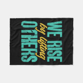 We Rise By Lifting Others Motivation Insration Upl Fleece Deken (Voorkant (Horizontaal))