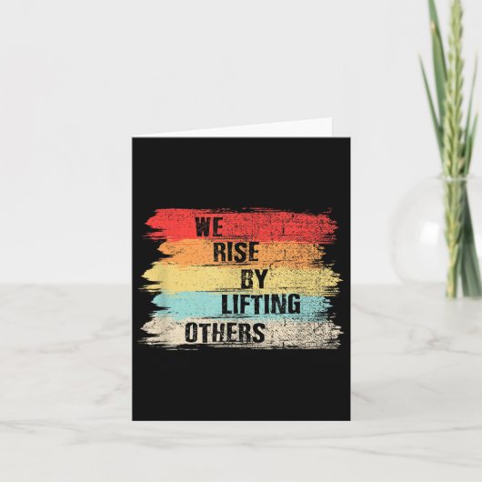 We Rise By Lifting Others Motivational Quotes  Kaart (Voorkant)