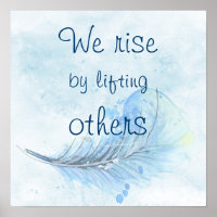 We rise by lifting others watercolor feather