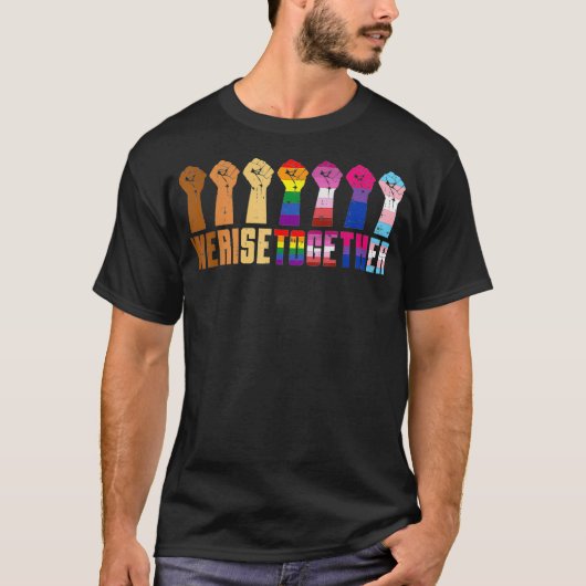 We Rise Together Black Pride BLM LGBT Raised Fist T-shirt (Voorkant)