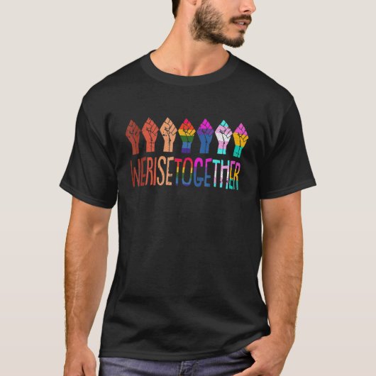 We Rise Together Lgbt-Q Pride Social Justice Equal T-shirt (Voorkant)