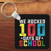 We Rocked 100 dagen school leraar student Sleutelhanger (Voorkant)