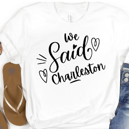We Said Charleston Funny  Vrijgezellenfeest  Wit T-shirt