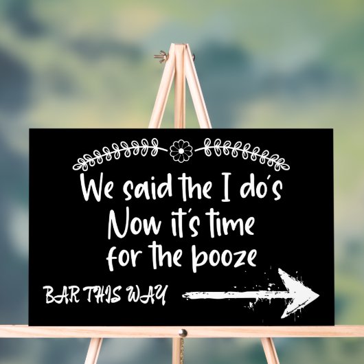 We Said the I'Do's Now Time for the Booze Wedding Acryl Bord (Neutraal)