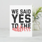 We Said Yes To The Address Funny Marriage Couple Aankondiging (Staand voorkant)