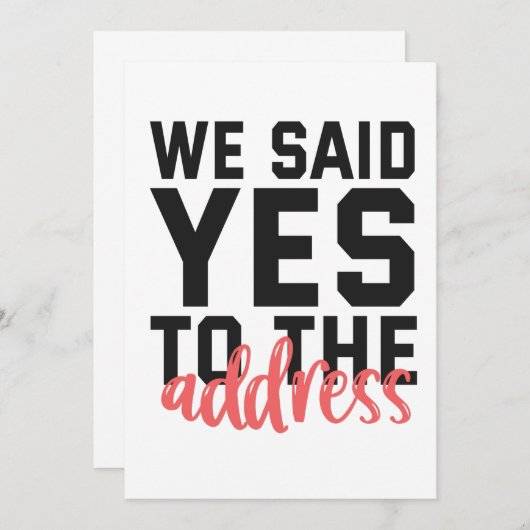 We Said Yes To The Address Funny Marriage Couple Aankondiging (Voorkant / Achterkant)