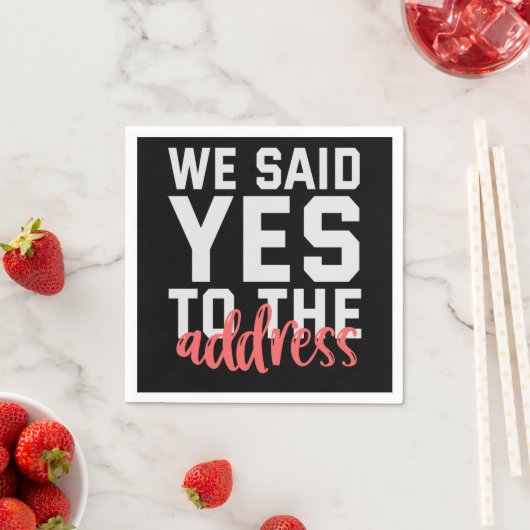 We Said Yes To The Address Funny Marriage Couple Servet (Insitu)