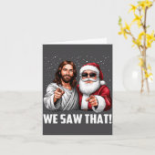 We Saw That Jesus And Santa Funny Christmas Christ Kaart (Gele Bloem)