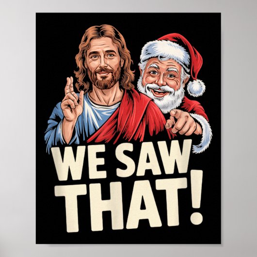 We Saw That Santa And Jesus Are Always Watching Ch Poster (Voorkant)
