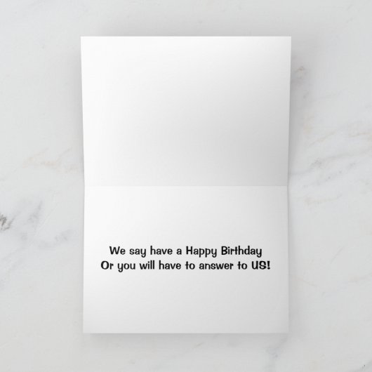 WE SAY HAVE A HAPPY BIRTHDAY OR ANSWER TO US KAART (Binnen)