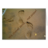 We schoppen zand niet sneeuw - voetafdrukken in de (Voorkant Horizontaal)