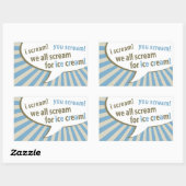 We schreeuwen allemaal om ijs. rechthoekige sticker (Vel)