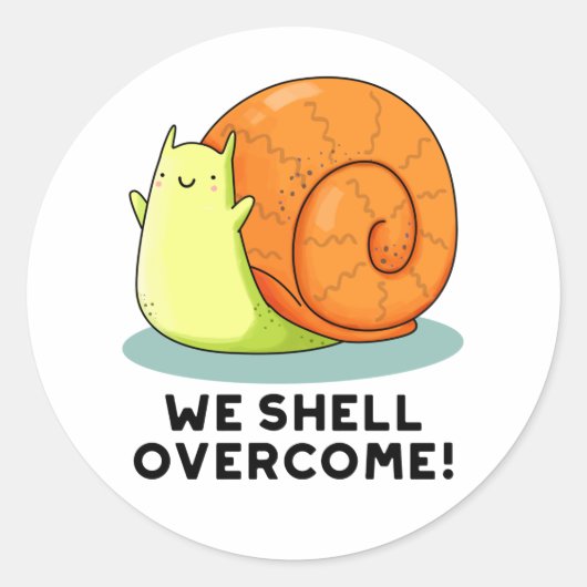 We Shell hebben een grappige positieve slakkepun Ronde Sticker (Voorkant)