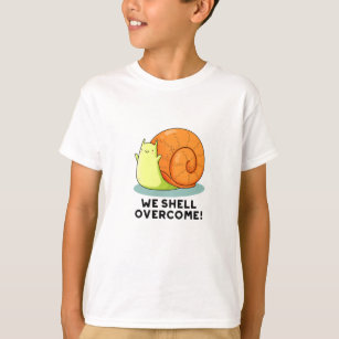 We Shell hebben een grappige positieve slakkepun T-shirt