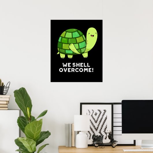 We Shell Overcome Funny Tortoise Pun Dark BG Poster (Thuiskantoor)