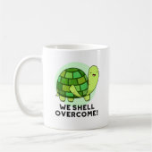 We Shell Overcome Funny Tortoise Pun Koffiemok (Links)