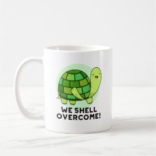We Shell Overcome Funny Tortoise Pun Koffiemok