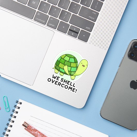 We Shell Overcome Funny Tortoise Pun Sticker (Laptop met iPhone)