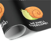 We Shell overhalen Funny Positive Snail Pun Dark B Cadeaupapier (Rol Hoek)