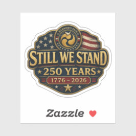 We Staan Nog Steeds 250 Jaar 1776–2026 Sticker