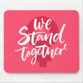 We staan samen muismat (Voorkant)