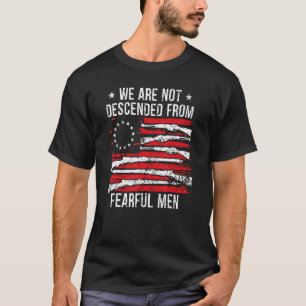 We stammen niet af van de angstige Amerikaanse vl T-shirt