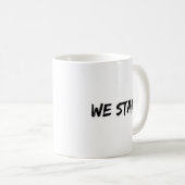 WE STAN Cool Grappige Typefout Zwarte Schrift Koffiemok (Voorkant rechts)