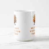 We stemmen NIET op DEZE man Magische Mok (Midden)