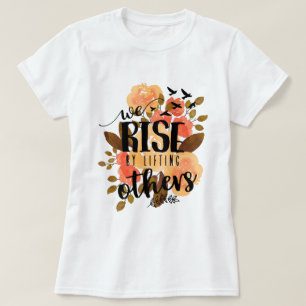 We stijgen door anderen op te tillen t-shirt