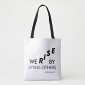 We stijgen door anderen op te tillen tote bag (Voorkant)