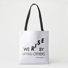 We stijgen door anderen op te tillen tote bag
