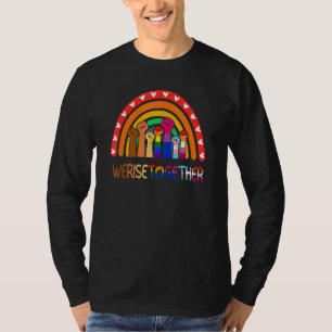 We stijgen samen Rainbow Ally sociale rechtvaardig T-shirt