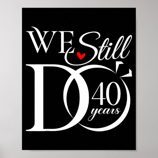 We Still 40 Couple 40th Huwelijk Poster (Voorkant)