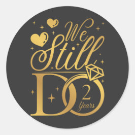 We Still Do 2 Jaar Trouwdag Ronde Sticker