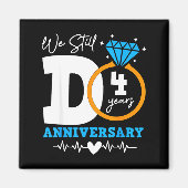 We Still Do 4 Years Funny Couple 4th Wedding Anniv Magneet (Voorkant)