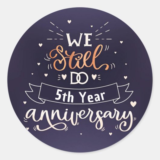 We Still Do 5e jubileum Ronde Sticker (Voorkant)