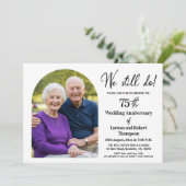 We Still Do 75th Wedding Anniversary Photo Kaart (Staand voorkant)